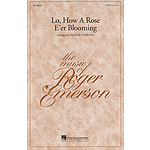 Lo, How a Rose E'er Blooming