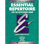 Essential Repertoire for the Developing Choir