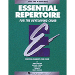 Essential Repertoire for the Developing Choir