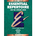 Essential Repertoire for the Concert Choir