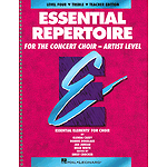 Essential Repertoire for the Concert Choir - Artist Level