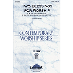 Two Blessings for Worship