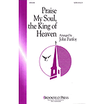 Praise My Soul, The King of Heaven