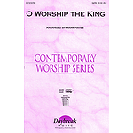 O Worship the King