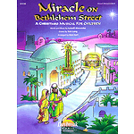 Miracle on Bethlehem Street (Sacred Christmas Musical)