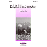 Roll, Roll That Stone Away
