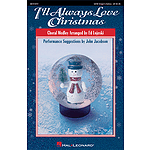 I'll Always Love Christmas (Medley)