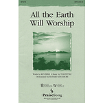 All the Earth Will Worship