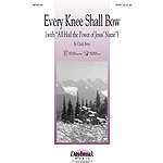 Every Knee Shall Bow