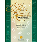 A Holiday to Remember - A Multi-Traditional Choral Celebration (Medley)