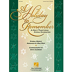 A Holiday to Remember - A Multi-Traditional Choral Celebration (Medley)