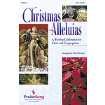 Christmas Alleluias - A Worship Celebration for Choir and Congregation (Medley)
