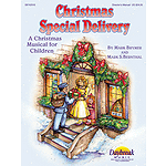 Christmas Special Delivery (A Christmas Musical for Children)