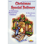 Christmas Special Delivery (A Christmas Musical for Children)