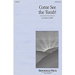 Come, See the Tomb!