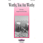 Worthy, You Are Worthy