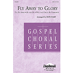Fly Away to Glory (Medley)