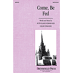 Come, Be Fed