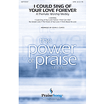 I Could Sing of Your Love Forever (Worship Medley)