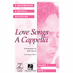 Love Songs A Cappella