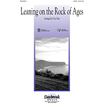 Leaning on the Rock of Ages