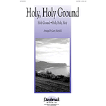 Holy, Holy Ground