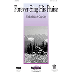 Forever Sing His Praise