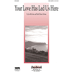 Your Love Has Led Us Here