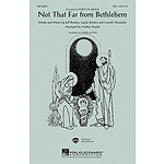 Not That Far From Bethlehem