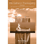 We Gather in Thanksgiving