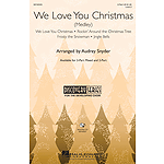 We Love You Christmas (Medley)