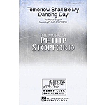 Tomorrow Shall Be My Dancing Day