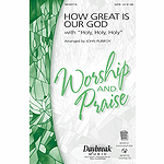 How Great Is Our God with Holy, Holy, Holy