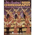 John Jacobson's Riser Choreography (Resource)