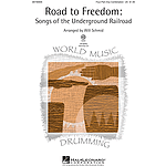 Road to Freedom: Songs of the Underground Railroad