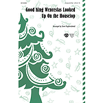 Good King Wenceslas Looked Up on the Housetop