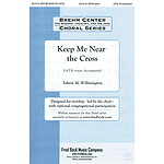 Keep Me Near the Cross