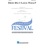 How Do I Love Thee?