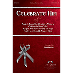 Celebrate Him (Medley)