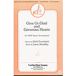 Give Us Glad and Generous Hearts