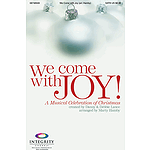 We Come with Joy