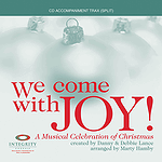 We Come with Joy