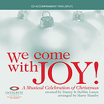 We Come with Joy