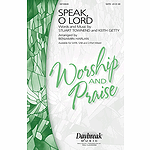 Speak, O Lord