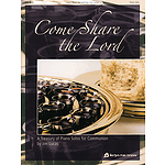 Come Share the Lord