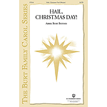 Hail, Christmas Day!