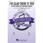 I'm Glad There Is You (In This World of Ordinary People)