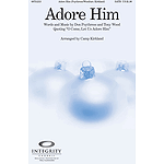 Adore Him
