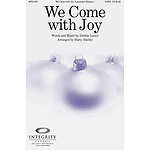 We Come with Joy