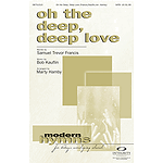 Oh the Deep, Deep Love